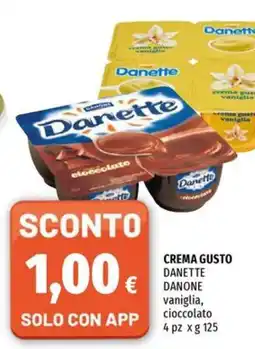 Famila Superstore CREMA GUSTO DANETTE DANONE vaniglia, cioccolato offerta