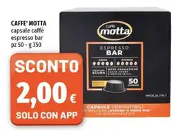 Famila Superstore CAFFE' MOTTA capsule caffè espresso bar offerta