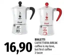 Famila Superstore BIALETTI CAFFETTIERA BREAK coffee is my love, but first coffee 3 tazze offerta