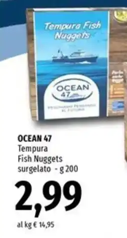 Famila Superstore OCEAN 47 Tempura Fish Nuggets surgelato offerta