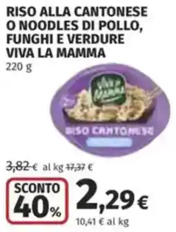 Coop Riso alla cantonese o noodles di pollo, funghi e verdure VIVA LA MAMMA offerta