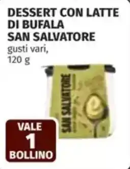 Coop Dessert con latte di bufala SAN SALVATORE offerta
