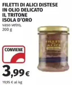 Coop Filetti di alici distese in olio delicato il tritone ISOLA D'ORO offerta