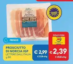 MD Discount Prosciutto di norcia IGP LETTERE DALL'ITALIA offerta