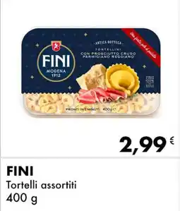 Iper Tosano FINI Tortelli assortiti offerta