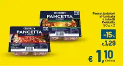 Qui Discount Pancetta dolce/ affumicata a cubetti Celebrity offerta