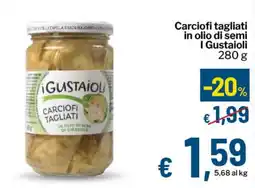 Qui Discount Carciofi tagliati in olio di semi I Gustaioli offerta