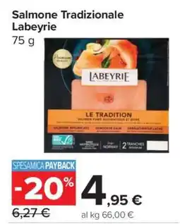 Carrefour Salmone Tradizionale Labeyrie offerta