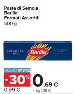 Carrefour Pasta di Semola Barilla Formati Assortiti offerta