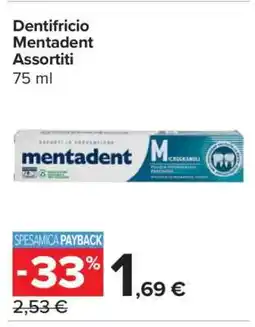 Carrefour Dentifricio Mentadent Assortiti offerta