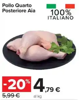 Carrefour Express Pollo Quarto Posteriore Aia offerta