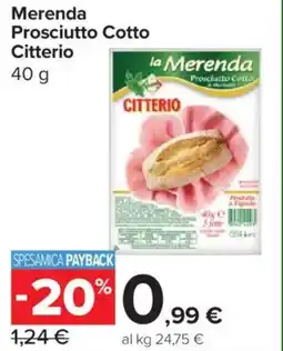 Carrefour Express Merenda Prosciutto Cotto Citterio offerta