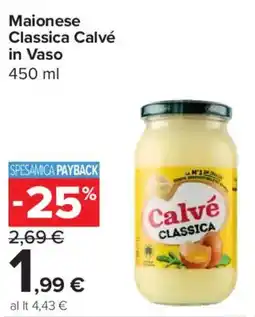 Carrefour Express Maionese Classica Calvé in Vaso offerta