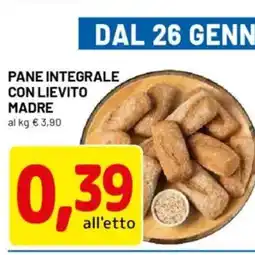 DPiù Pane integrale con lievito madre offerta