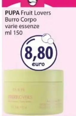 Acqua & Sapone PUPA Fruit Lovers Burro Corpo offerta