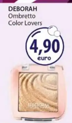 Acqua & Sapone DEBORAH Ombretto Color Lovers offerta
