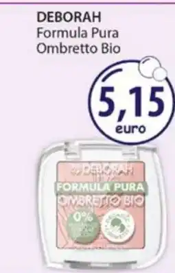 Acqua & Sapone DEBORAH Formula Pura Ombretto Bio offerta