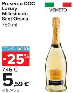 Carrefour Express Prosecco DOC Luxury Millesimato Sant'Orsola offerta