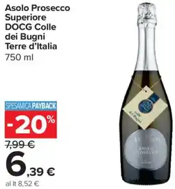 Carrefour Express Asolo Prosecco Superiore DOCG Colle dei Bugni Terre d'Italia offerta