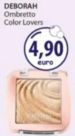 Acqua & Sapone DEBORAH Ombretto Color Lovers offerta