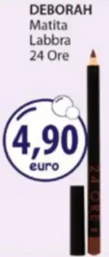 Acqua & Sapone DEBORAH Matita Labbra 24 Ore offerta