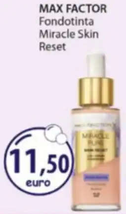 Acqua & Sapone MAX FACTOR Fondotinta Miracle Skin Reset offerta