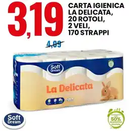 Eurospin Soft dream carta igienica la delicata offerta