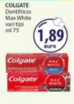 Acqua & Sapone COLGATE Dentifricio Max White offerta