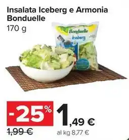 Carrefour Market Insalata Iceberg e Armonia Bonduelle offerta