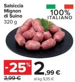 Carrefour Market Salsiccia Mignon di Suino offerta