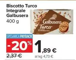 Carrefour Market Biscotto Turco Integrale Galbusera offerta