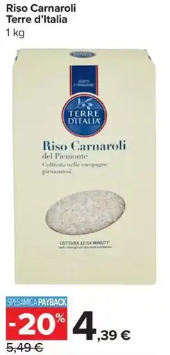 Carrefour Market Riso Carnaroli Terre d'Italia offerta
