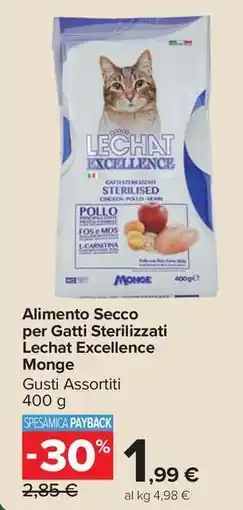 Carrefour Market Alimento Secco per Gatti Sterilizzati Lechat Excellence Monge offerta