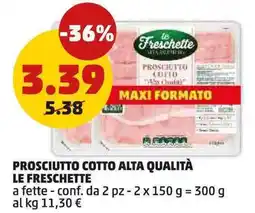 PENNY Prosciutto cotto alta qualità LE FRESCHETTE offerta