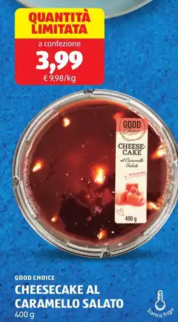 ALDI Good choice cheesecake al caramello salato offerta