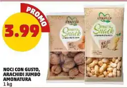 PENNY Noci con gusto, arachidi jumbo AMONATURA offerta