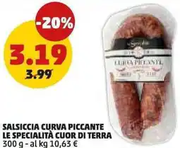 PENNY Salsiccia curva piccante LE SPECIALITÀ CUOR DI TERRA offerta