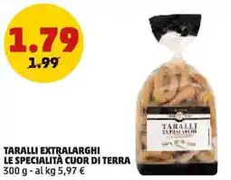 PENNY Taralli extralarghi LE SPECIALITÀ CUOR DI TERRA offerta
