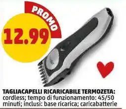 PENNY Tagliacapelli ricaricabile termozeta offerta