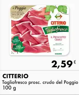 Iper Tosano CITTERIO Tagliofresco prosc. crudo del Poggio offerta