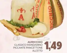 Eté Auricchio classico mandarino piccante pancettone offerta