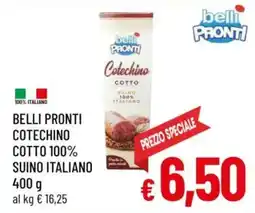 A&O Belli pronti cotechino cotto 100% suino italiano offerta