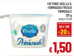 A&O Fattorie osella il formaggio fresco primosale offerta