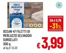 A&O Ocean 47 filetti di merluzzo selvaggio surgelati offerta