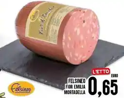 Al Discount Felsineo fior emilia mortadella offerta
