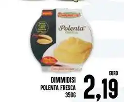 Al Discount Dimmidisi polenta fresca offerta