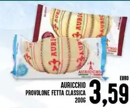 Al Discount Auricchio provolone fetta classica offerta