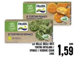 Al Discount La valle degli orti tortini ortolano / spinaci/verdure edam offerta