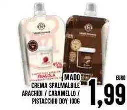Al Discount Mado crema spalmalbile arachidi/caramello / pistacchio doy offerta