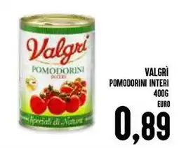 Al Discount Valgrì pomodorini interi offerta